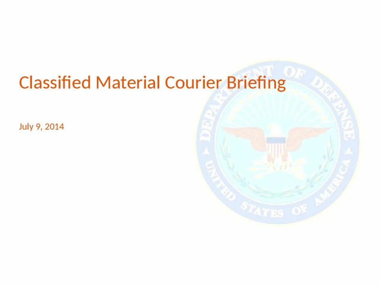 PPT-Classified Material Courier Briefing