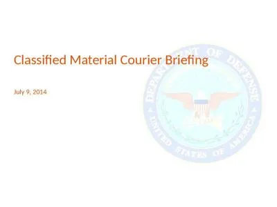 Classified Material Courier Briefing
