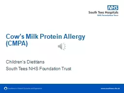 Cow’s Milk Protein  A llergy (CMPA)