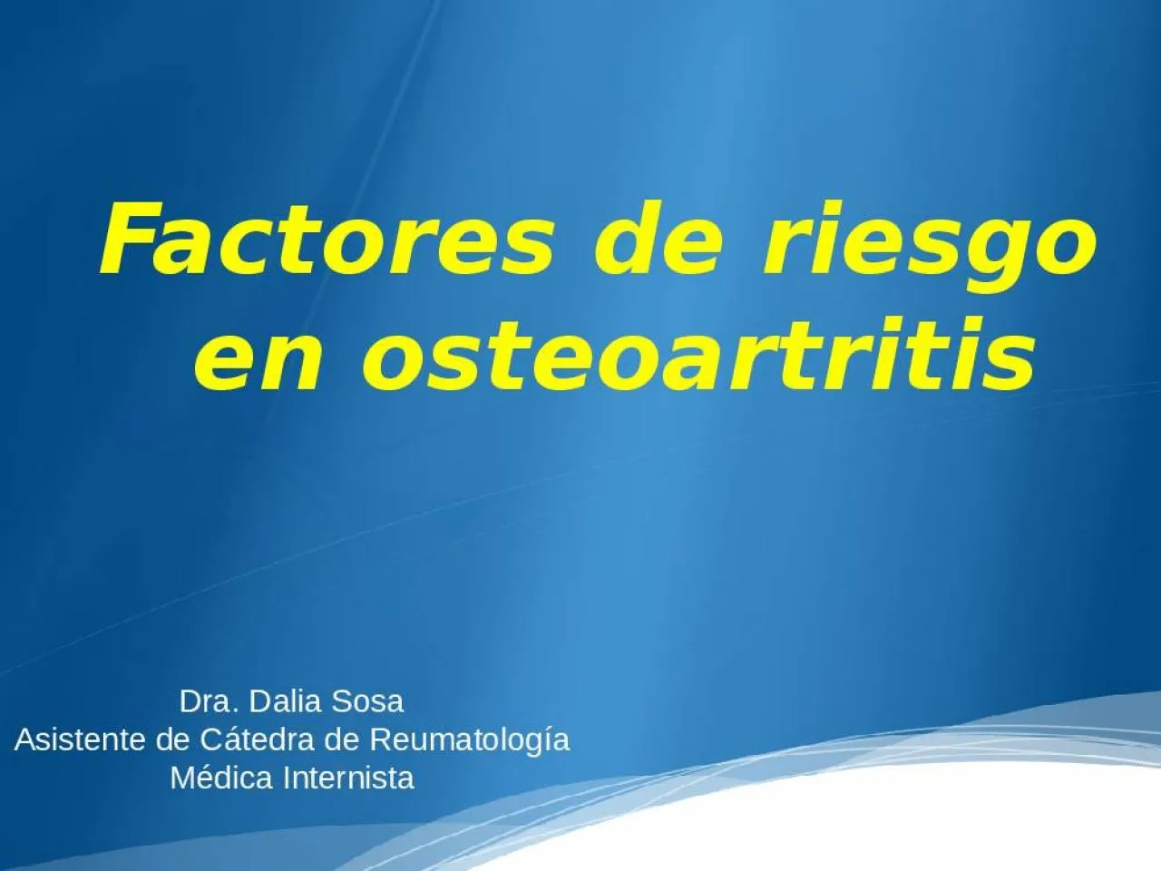 PPT-Factores de riesgo en osteoartritis