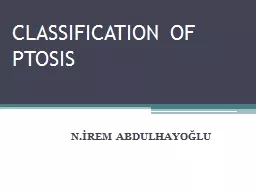 CLASSIFICATION OF PTOSIS