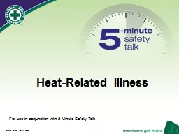 Heat-Related Illness For use in conjunction with 5-Minute Safety Talk