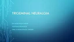 PPT-Trigeminal neuralgia Dr.