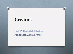 Creams Lect.  Ebtihal  Abdul