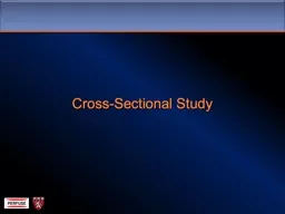 Cross-Sectional Study A cross-sectional study is a type of
