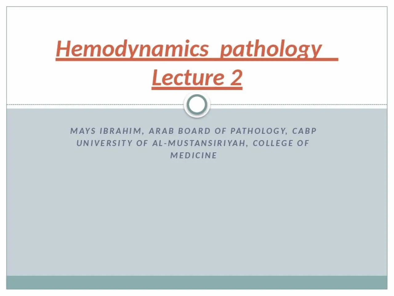 PPT-Mays Ibrahim, Arab board of pathology, CABP