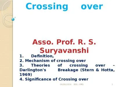 Crossing    over Asso . Prof. R. S.