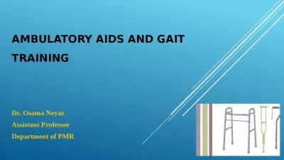 Ambulatory aids and gait training