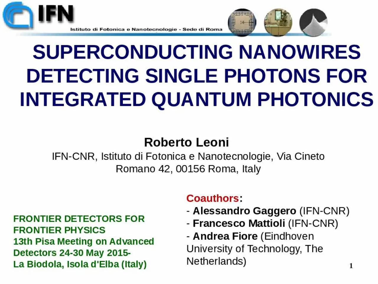 PPT-1 Superconducting Nanowires Detecting Single Photons for Integrated Quantum Photonics