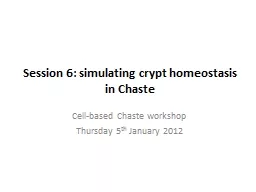 Session 6: simulating crypt homeostasis in Chaste