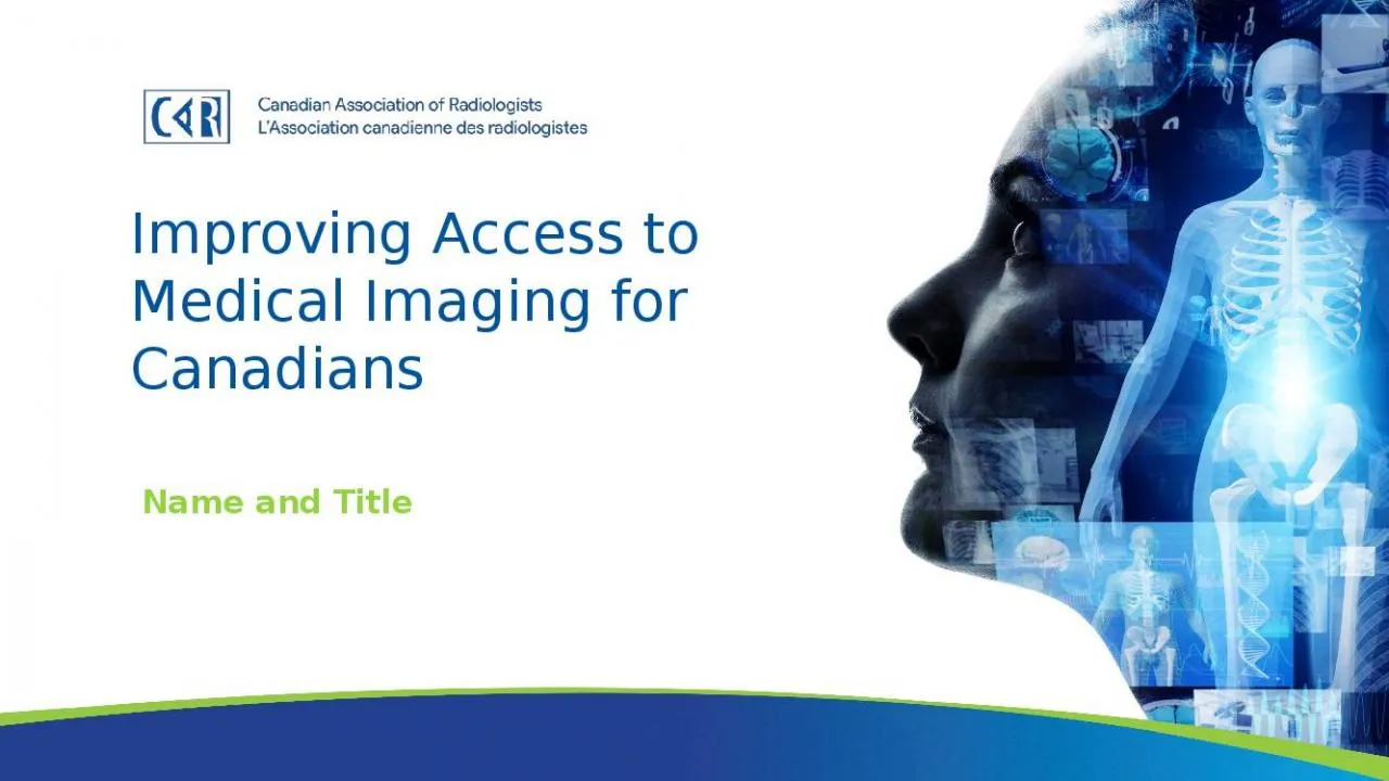 PPT-Improving Access to Medical Imaging for Canadians