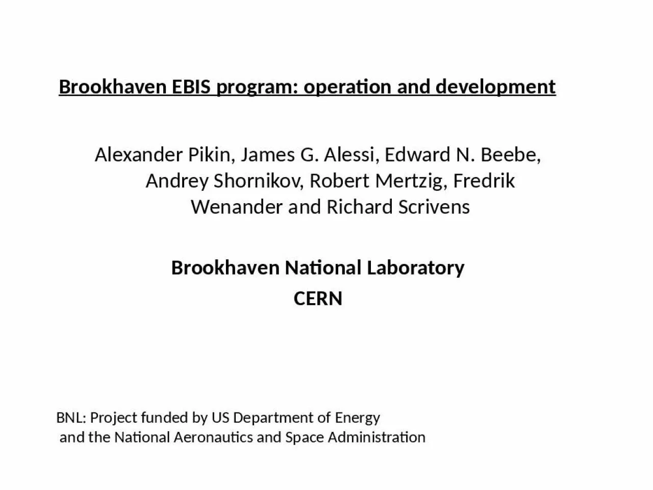 PPT-Brookhaven EBIS program: operation and development