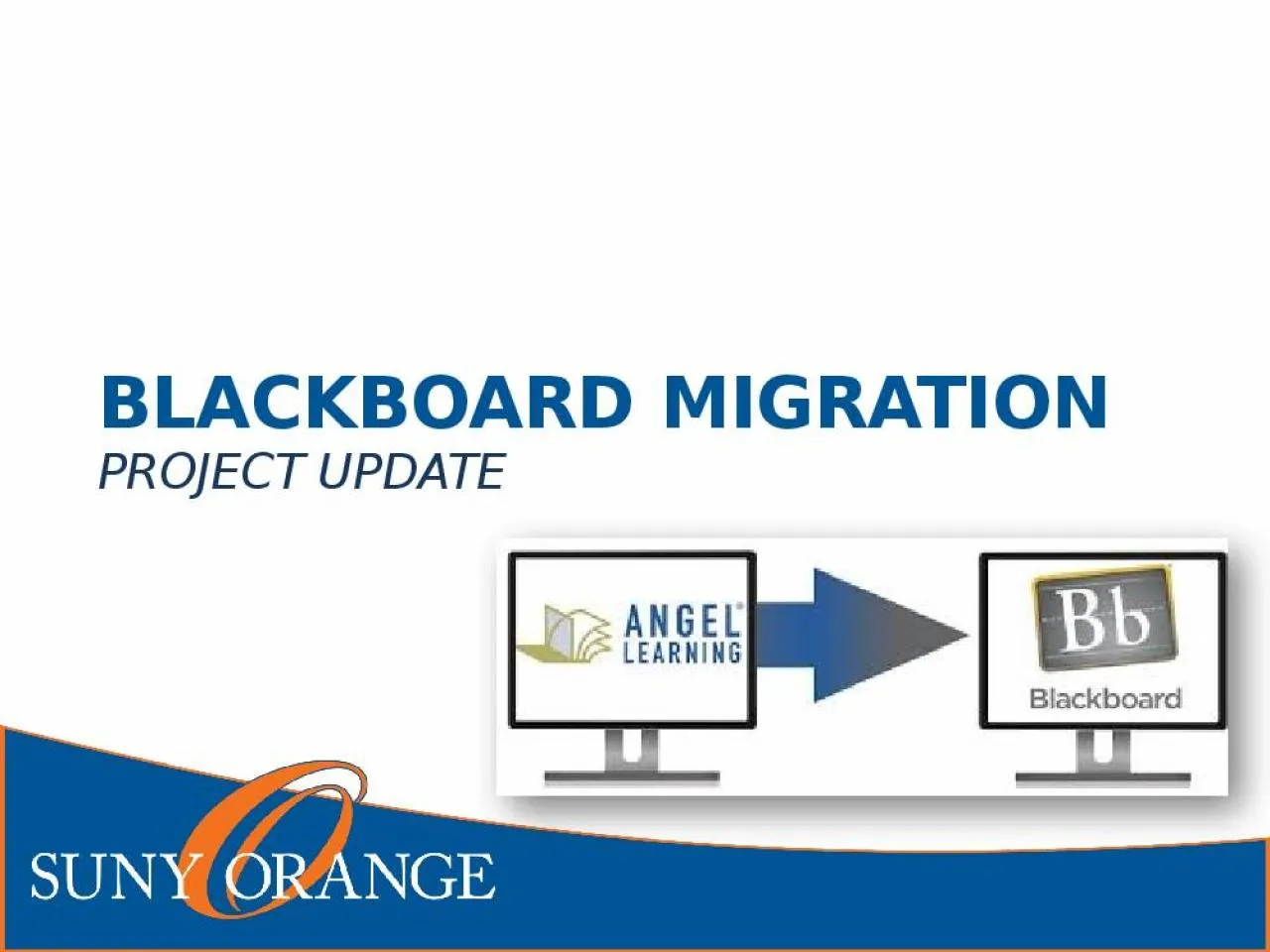 PPT-Blackboard migration Project Update