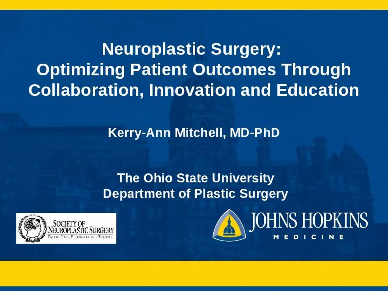 PPT-Neuroplastic Surgery: Optimizing Patient Outcomes Through Collaboration, Innovation and