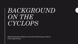 PPT-Background On the Cyclops