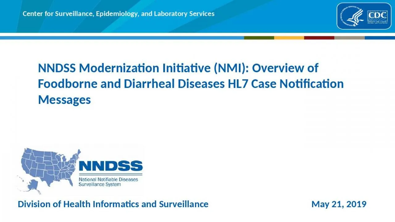 PPT-NNDSS Modernization Initiative (NMI): Overview of Foodborne and Diarrheal Diseases HL7