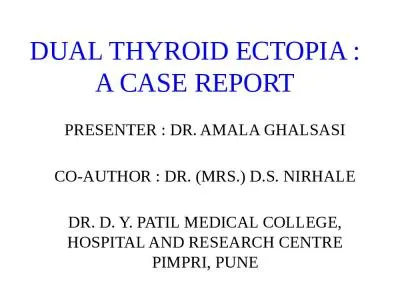 DUAL  THYROID ECTOPIA  :