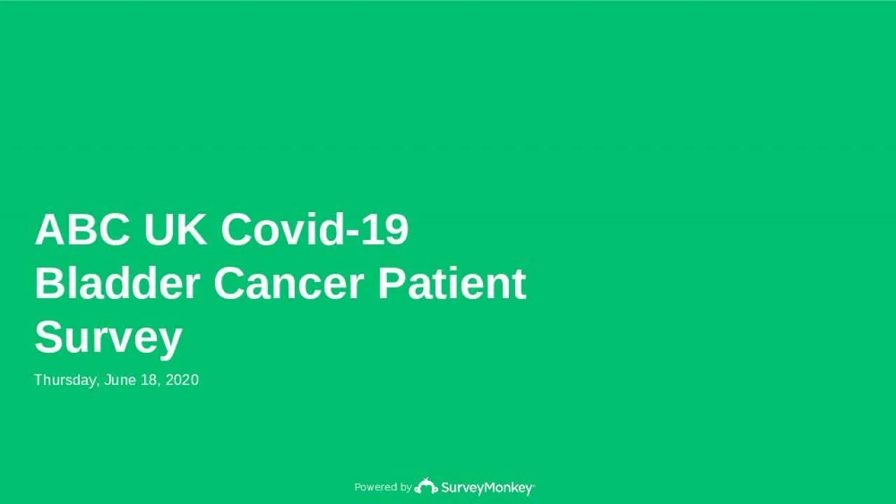 PPT-ABC UK Covid-19 Bladder Cancer Patient Survey