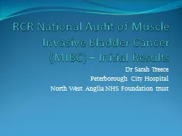 RCR National Audit of Muscle Invasive Bladder Cancer (MIBC) – Initial Results