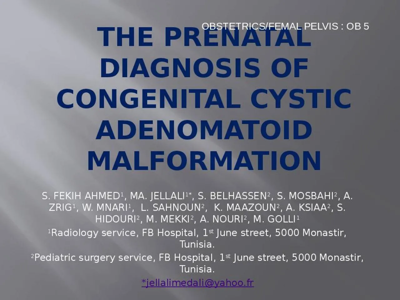 PPT-THE PRENATAL DIAGNOSIS OF CONGENITAL CYSTIC ADENOMATOID MALFORMATION