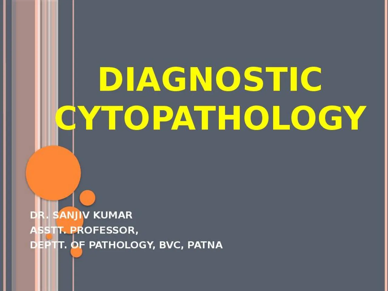 PPT-DIAGNOSTIC CYTOPATHOLOGY