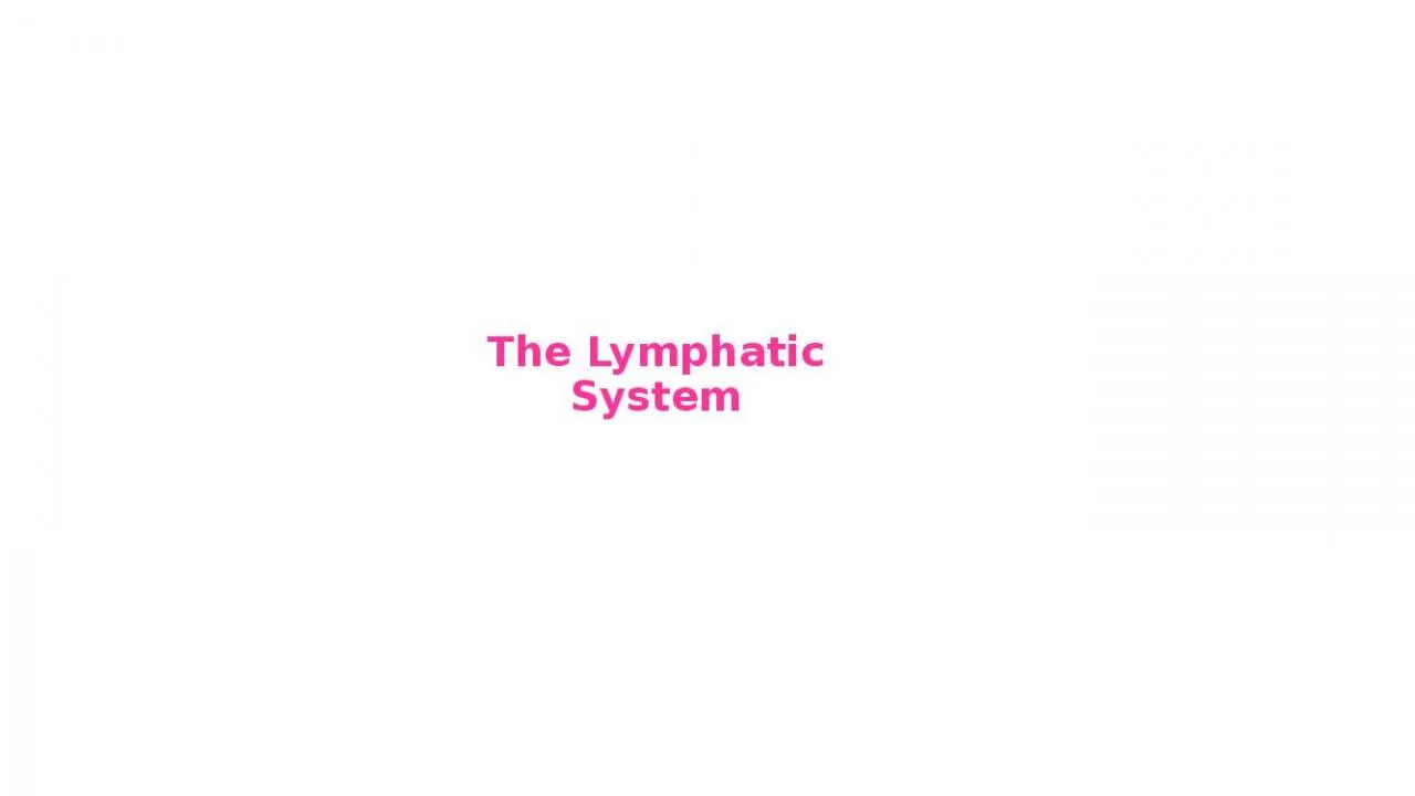 PPT-The Lymphatic System Functions