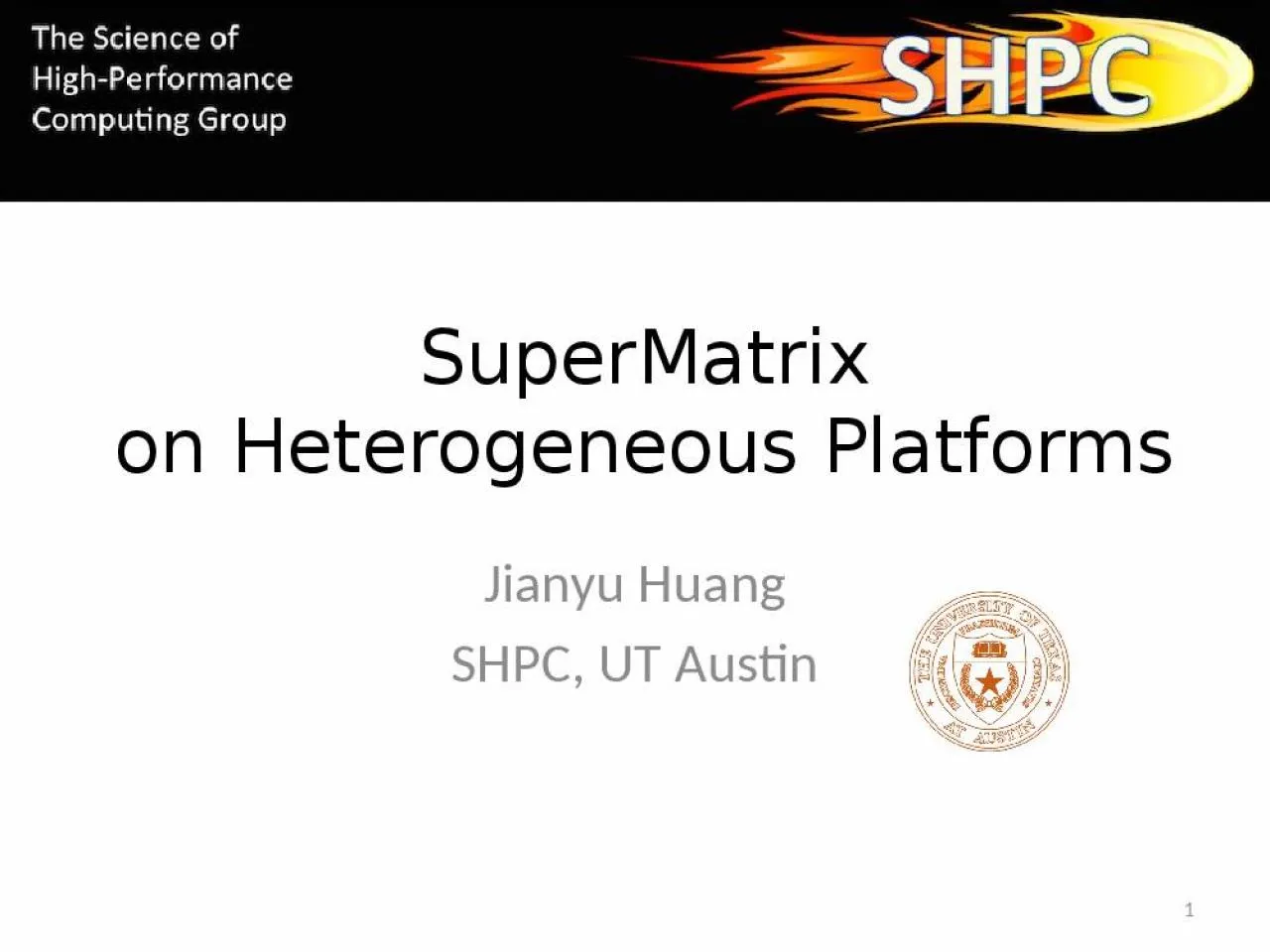 PPT-SuperMatrix on Heterogeneous Platforms