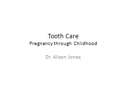 Tooth Care Pregnancy through Childhood