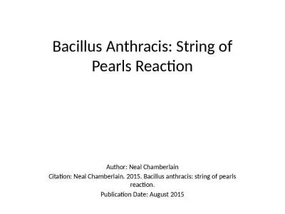 Bacillus Anthracis: String of Pearls Reaction