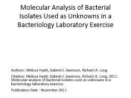 Molecular Analysis of Bacterial Isolates Used as Unknowns in a Bacteriology Laboratory Exercise