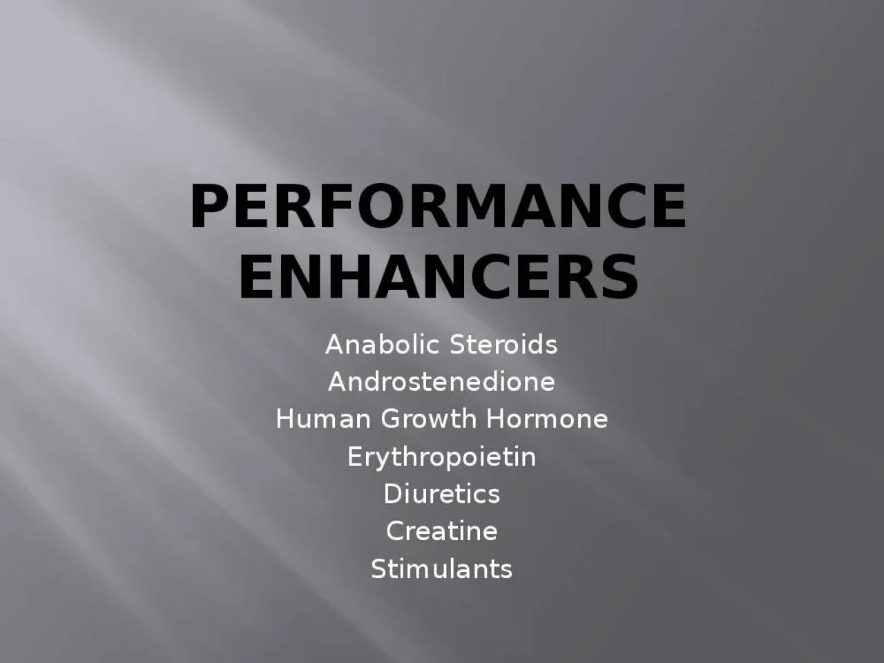 PPT-Performance Enhancers Anabolic Steroids