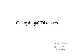 Oesophagal  Diseases Gastro-esophageal Reflux Disease (GERD)