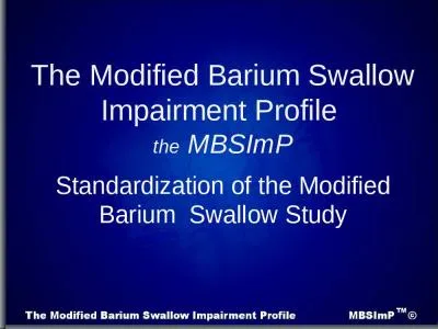 Standardization of the Modified Barium  Swallow Study