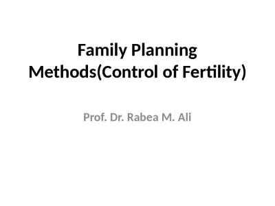 Family Planning Methods(Control of Fertility)