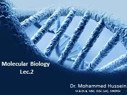 Molecular Biology  Lec.2
