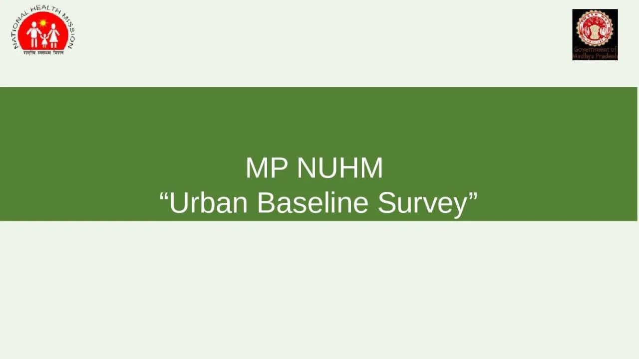 PPT-M P NUHM “Urban Baseline Survey”