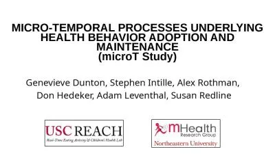 MICRO-TEMPORAL PROCESSES UNDERLYING HEALTH BEHAVIOR ADOPTION AND MAINTENANCE