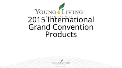 2015 International Grand Convention Products