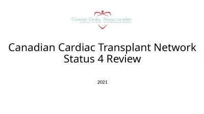 Canadian Cardiac Transplant Network Status 4 Review