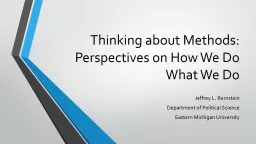 PPT-Thinking about Methods: Perspectives on How We Do What We Do