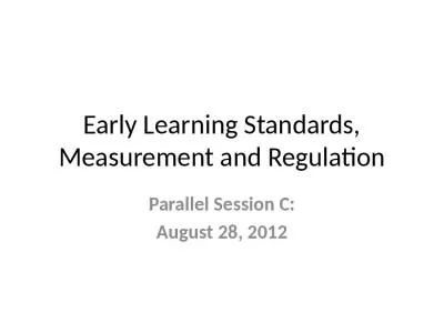 Early Learning Standards, Measurement and Regulation