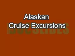 Alaskan Cruise Excursions