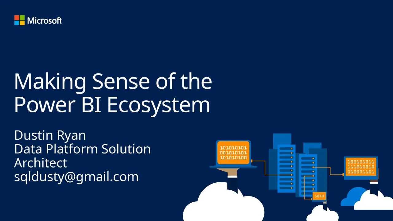 PPT-Making Sense of the Power BI Ecosystem