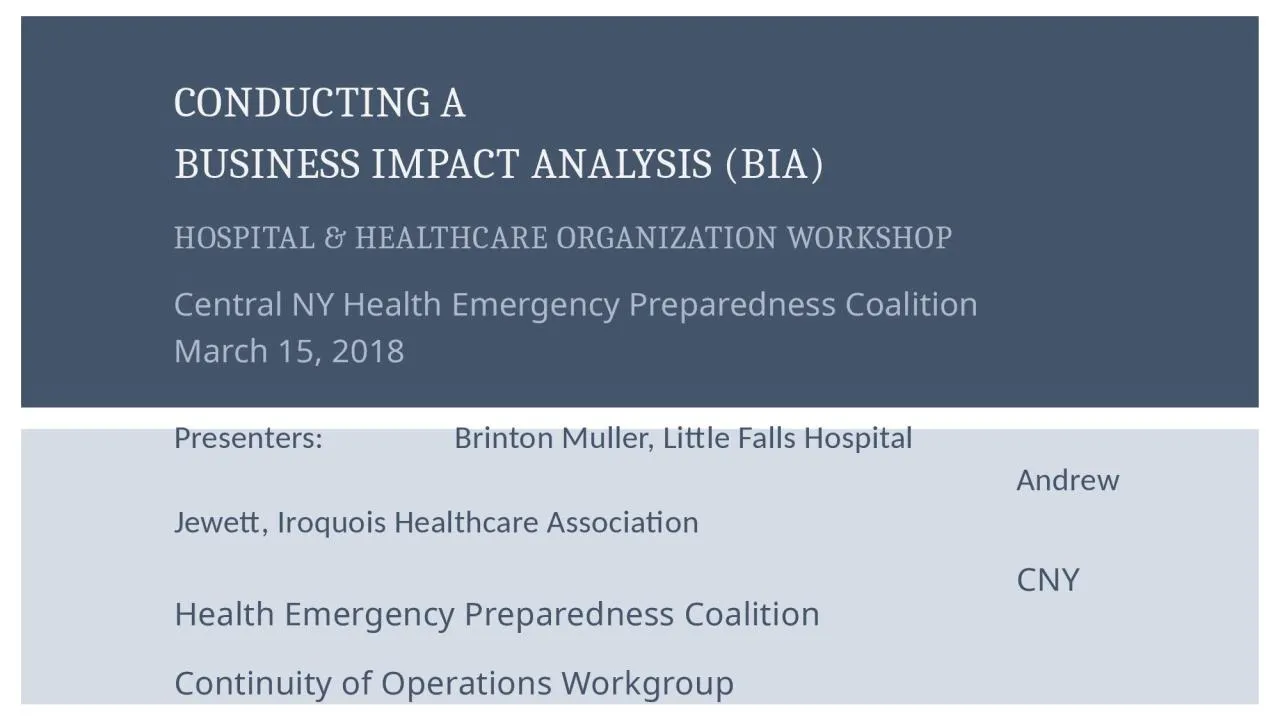 PPT-Presenters: Brinton Muller, Little Falls Hospital