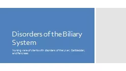 PPT-Disorders of the Biliary System