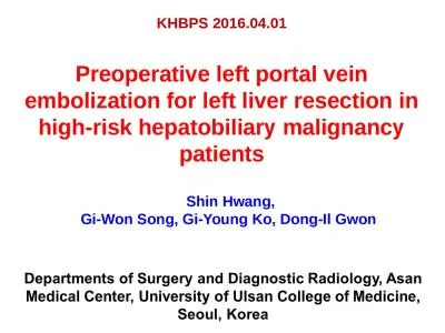 Preoperative left portal vein embolization for left liver resection in high-risk hepatobiliary mali