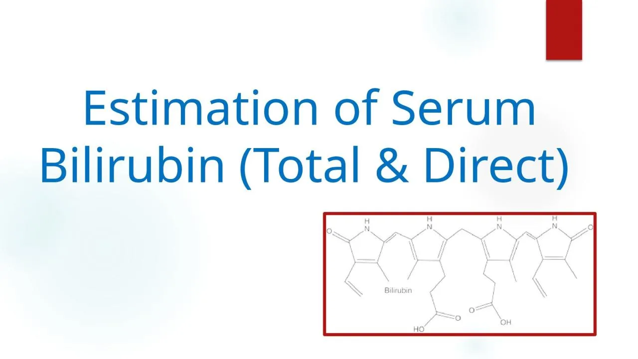 PPT-Estimation of Serum Bilirubin (Total & Direct)