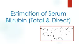 Estimation of Serum Bilirubin (Total & Direct)