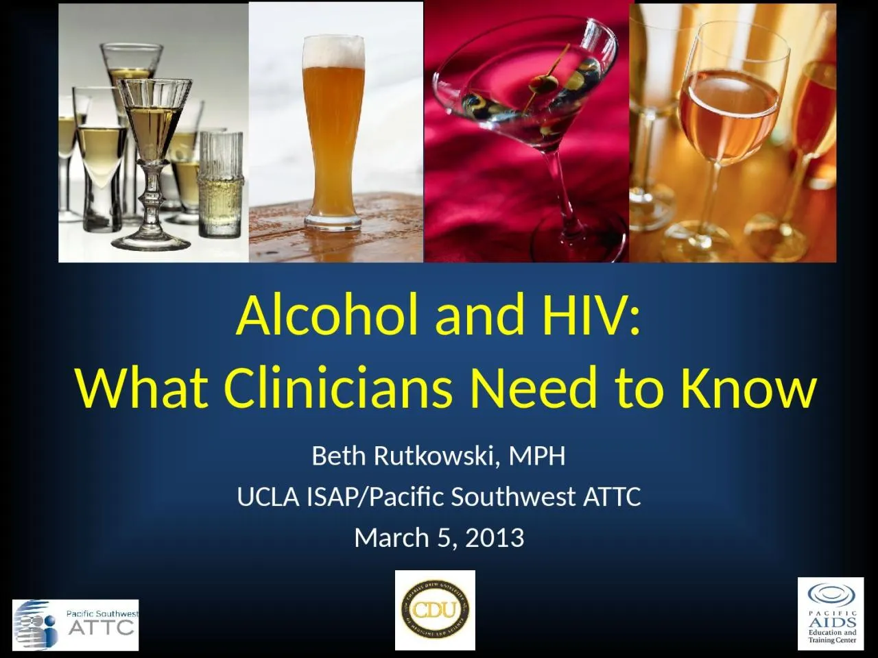 PPT-Alcohol and HIV: What Clinicians Need to Know