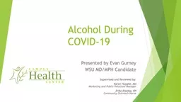 Alcohol During COVID-19 Presented by Evan Gurney